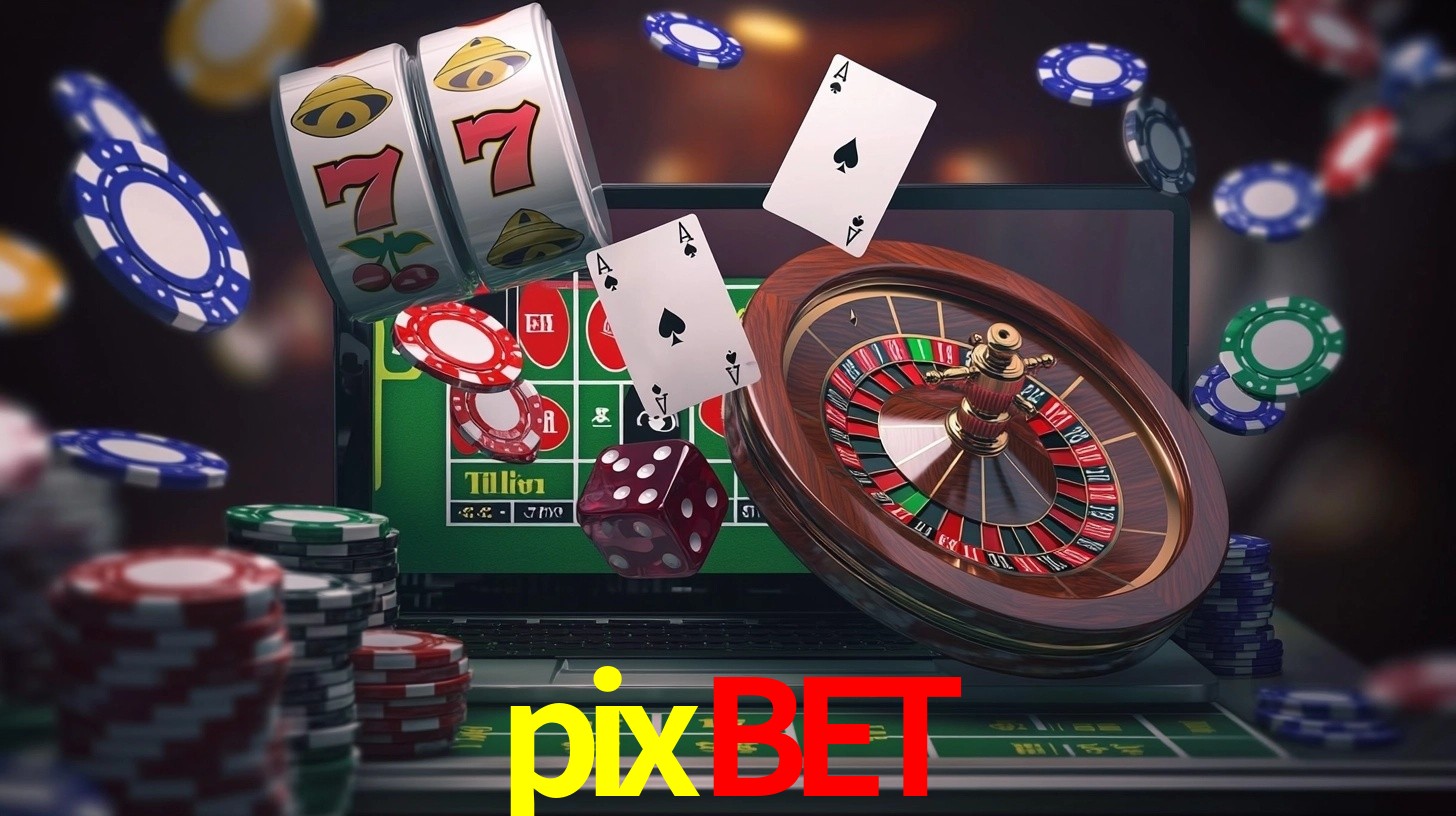 Explore as vantagens do pixbet: serviço profissional e confiabilidade
